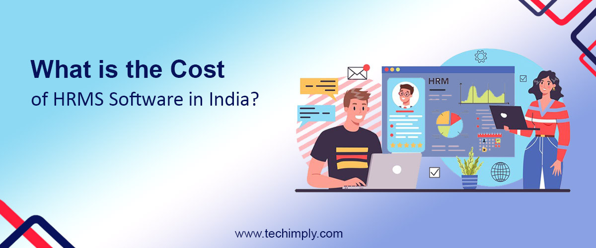 What Is The Cost Of HRMS Software In India?